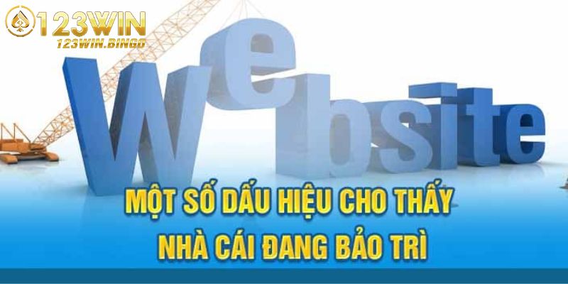 Chi tiết hoạt động 123win bảo trì trên hệ thống 